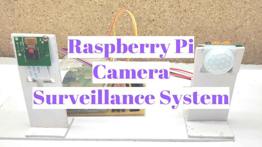 Camera Surveillance System Raspberry Pi Project MBATechmeds